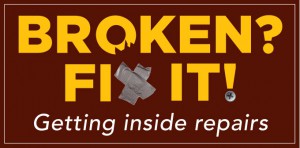 Broken Fix It!