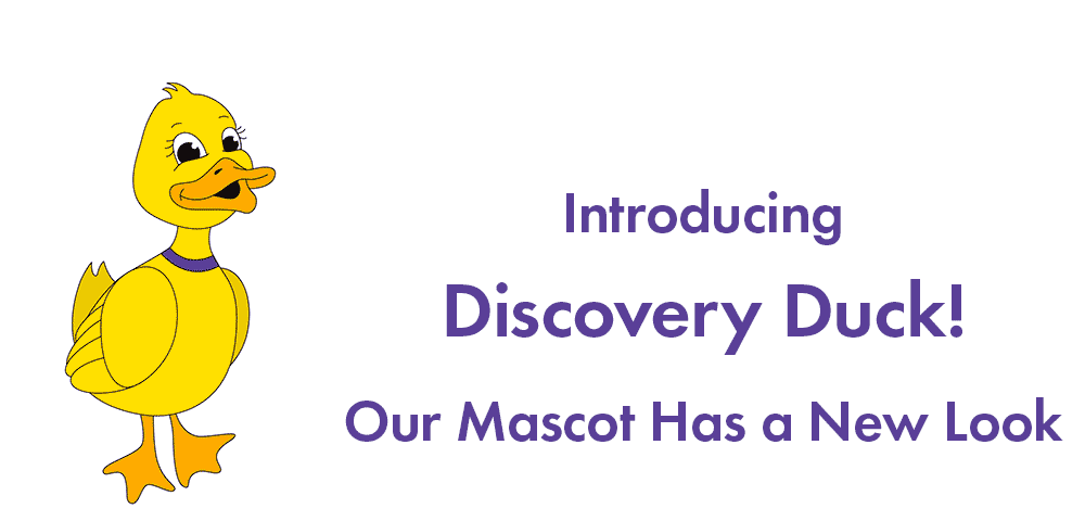 Introducing Discovery Duck! Our Mascot has a New Look